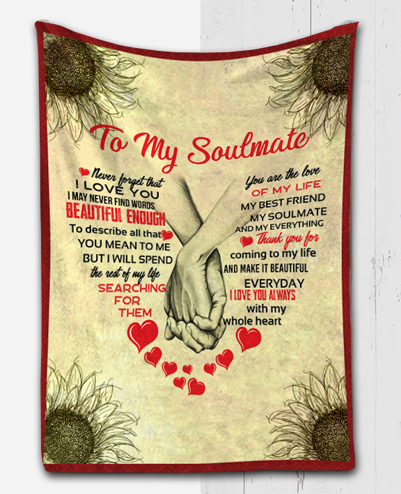 To My Soulmate - Never Forget Plush Fleece Blanket - 50x60