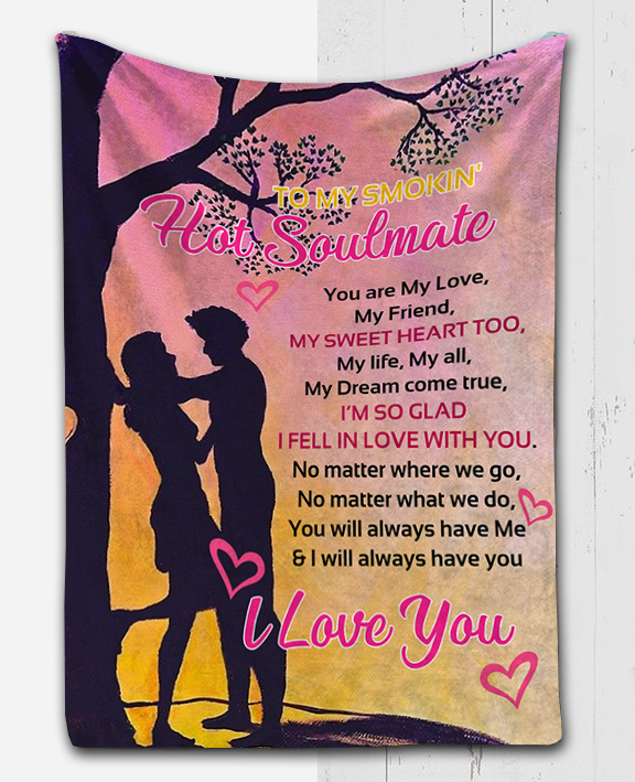 To My Smokin' Hot Soulmate Plush Fleece Blanket - 50x60