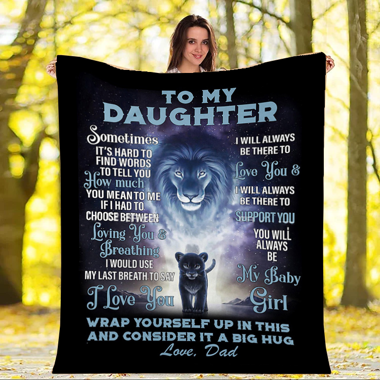 To My Daughter - I Will Always Be There Plush Fleece Blanket - 50x60