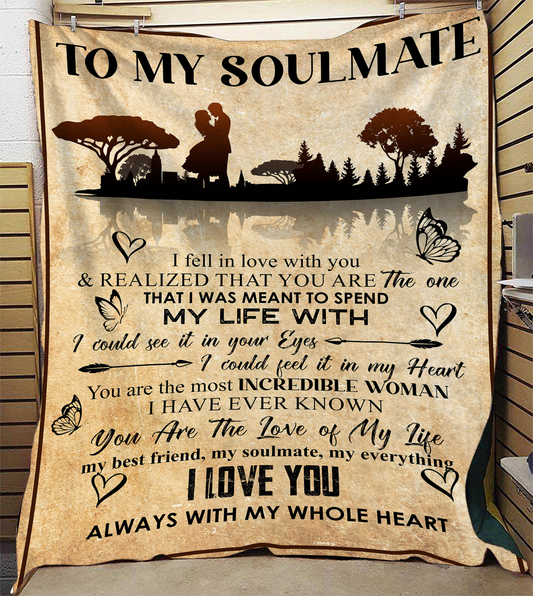 To My Soulmate - I Fell in Love with You Plush Fleece Blanket - 50x60