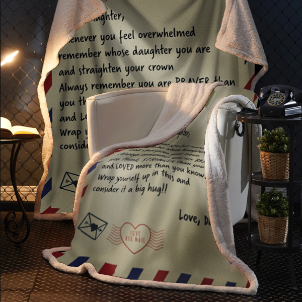 To My Daughter - Whenever You Feel Overwhelmed Plush Fleece Blanket - 50x60