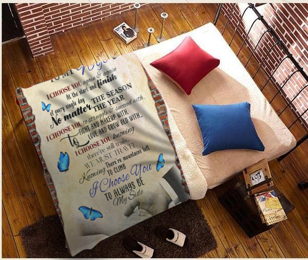 To My Wife - I Choose You Plush Fleece Blanket - 50x60