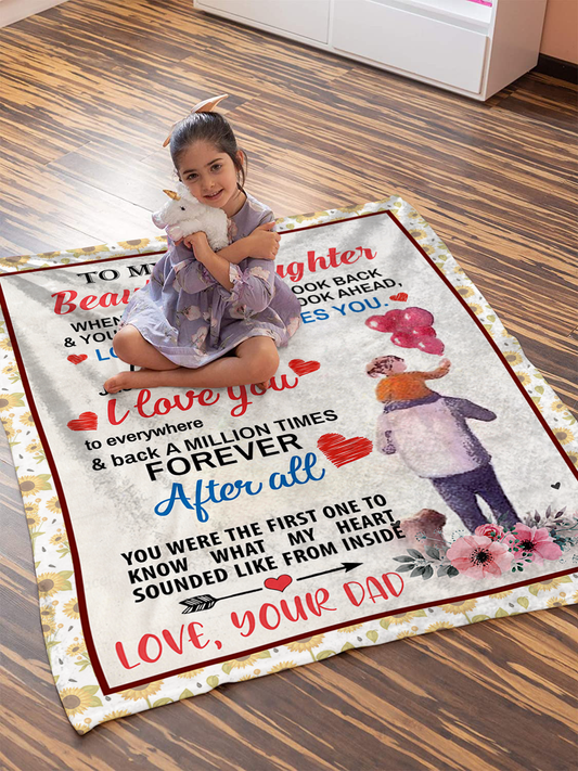 To My Beautiful Daughter - After All Plush Fleece Blanket - 50x60