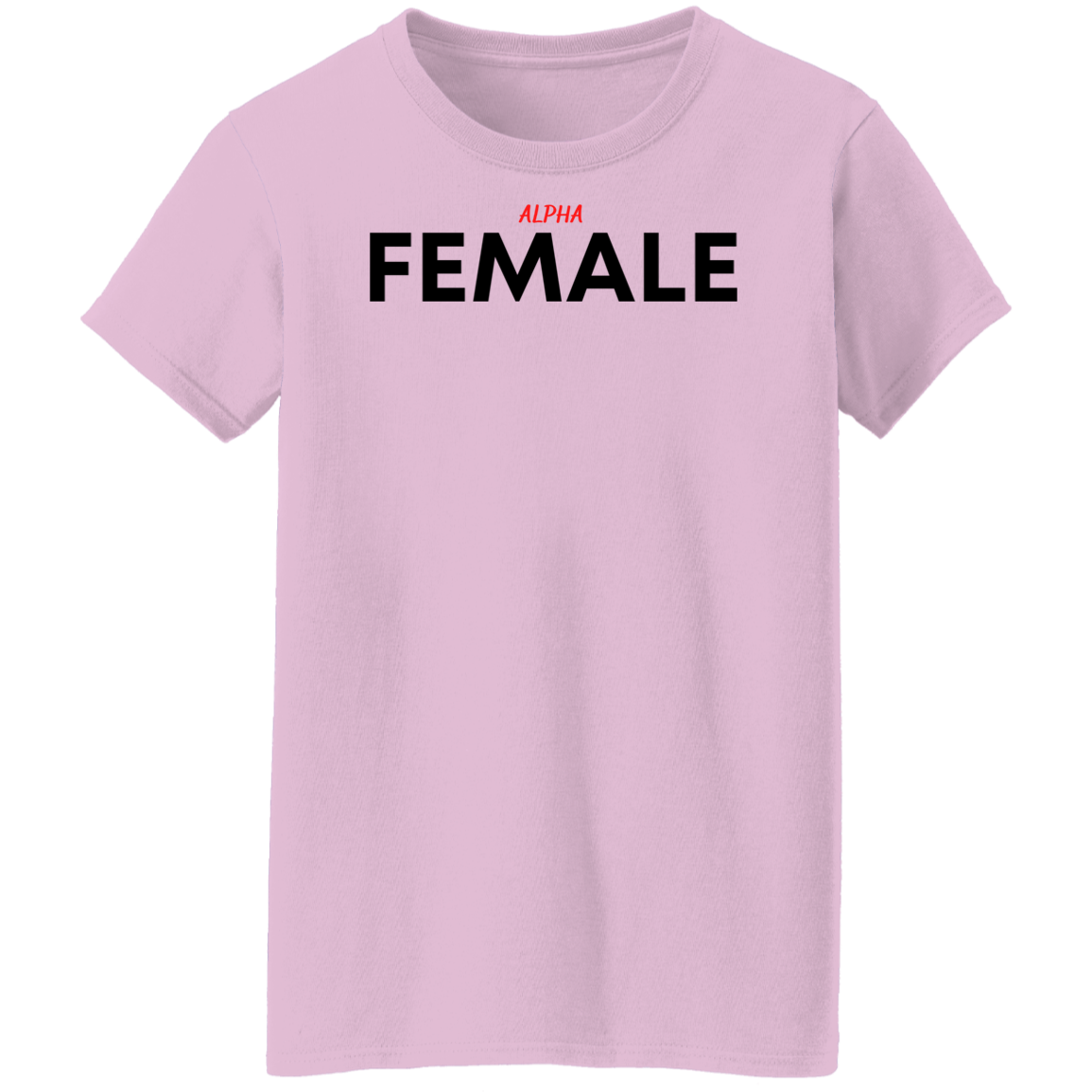 Alpha Female T-Shirts