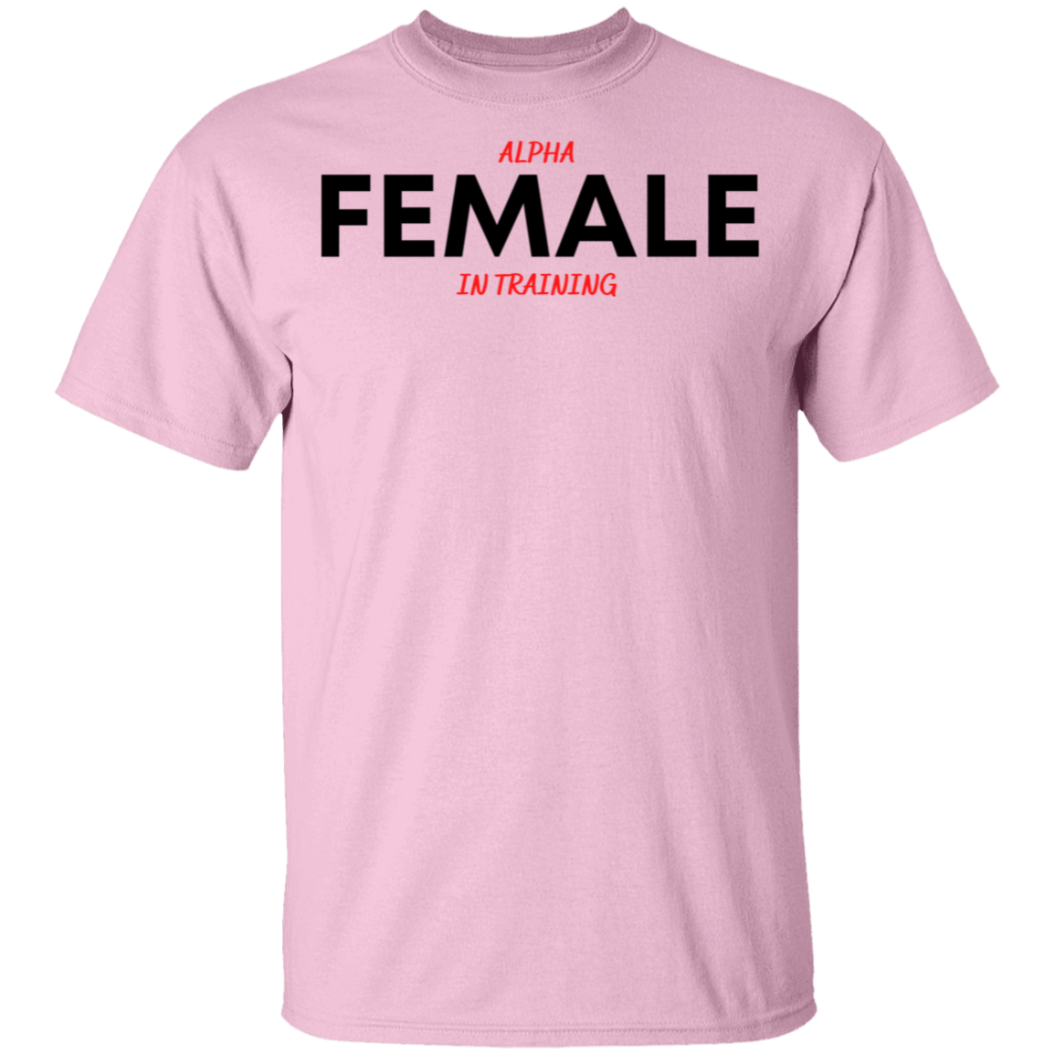 Alpha Female in Training Youth T-Shirts