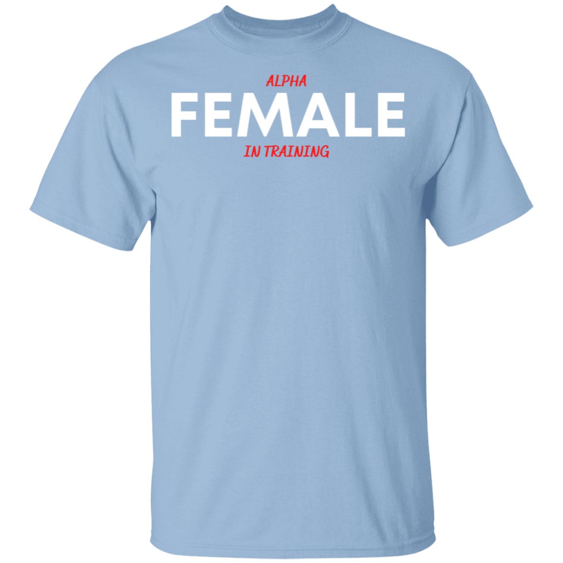 Alpha Female in Training Youth T-Shirts