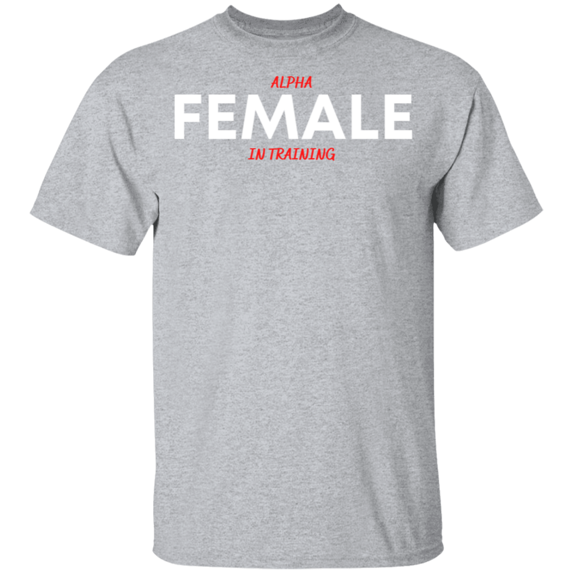 Alpha Female in Training Youth T-Shirts