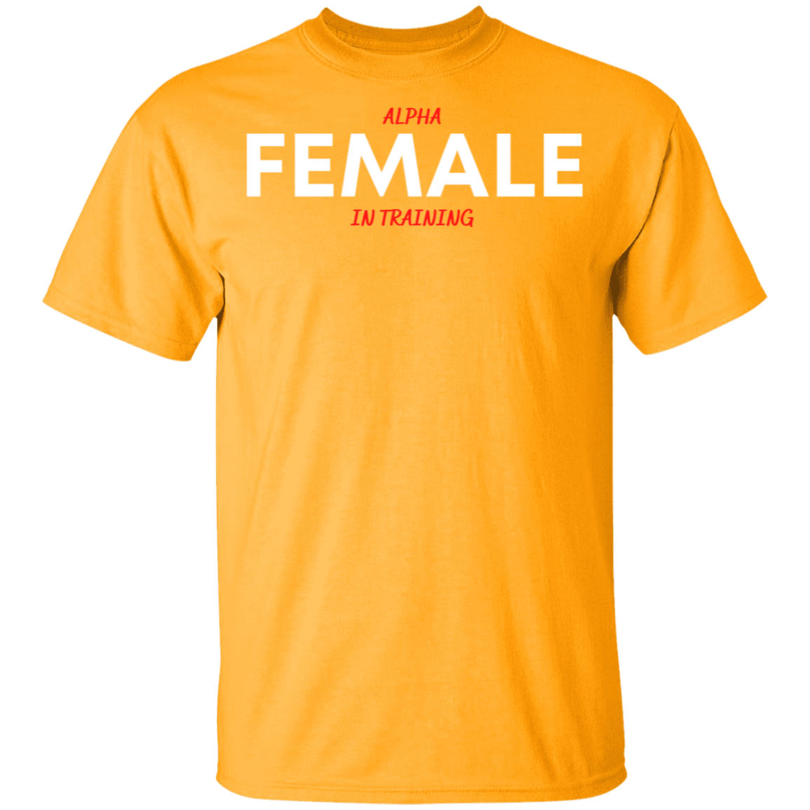 Alpha Female in Training Youth T-Shirts