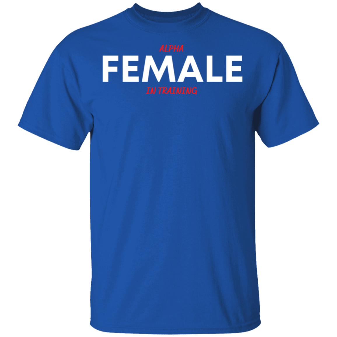 Alpha Female in Training Youth T-Shirts