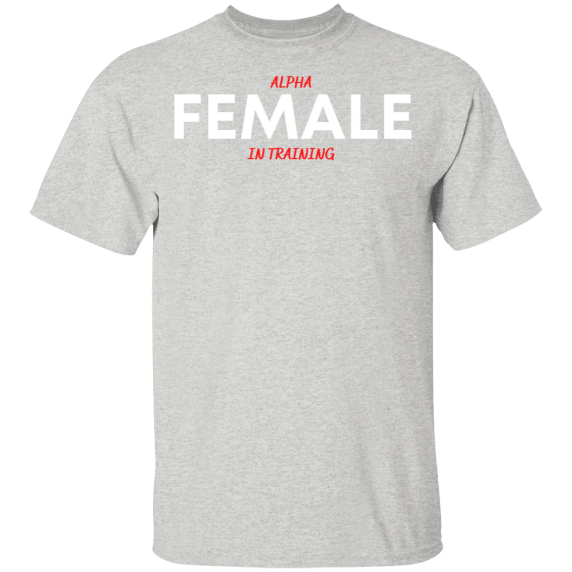 Alpha Female in Training Youth T-Shirts