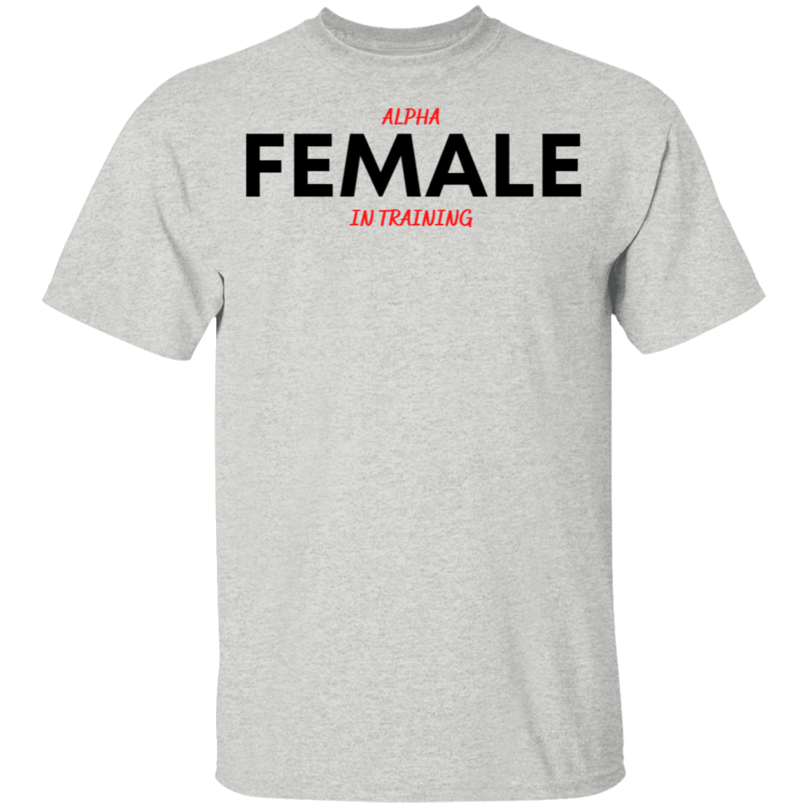 Alpha Female in Training Youth T-Shirts