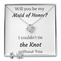 Maid of Honor Proposal Knot Set
