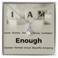 I Am Enough