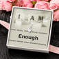 I Am Enough